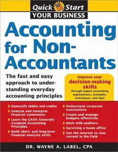 USED-Accounting for Non-accountants: The Fast and Easy Way to Learn The Basics by Wayne A. Label (Paperback)