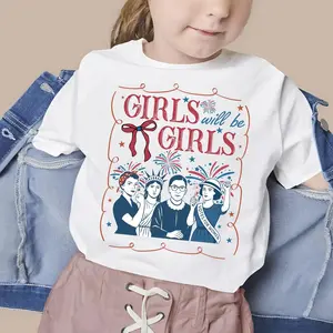 Youth & Adult Girls Will Be Girls Patriotic Feminist 4th of July Tee for American Women, Unisex Cotton Graphic Soft Shirt, Apparel Made In The USA	