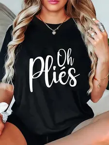 100% Cotton Oh Plies Funny Ballet Dance Instructor T-Shirt