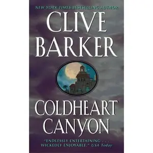 USED-Coldheart Canyon: A Great Fall or Halloween Read by Clive Barker (Unknown)