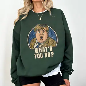 Vintage What'd You Do Tommy Boy Funny Shirt Fabric Fit, Tommy Boy Retro Movies Sweatshirt
