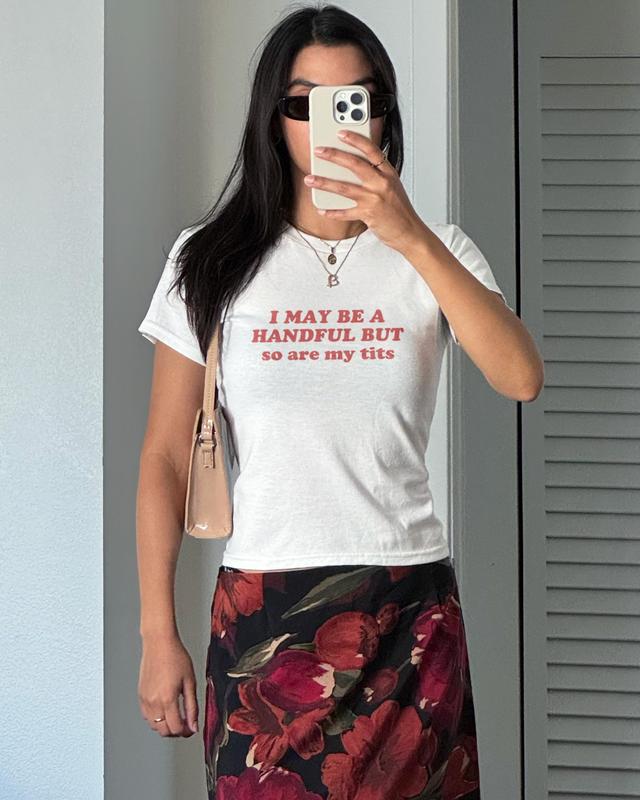 I May Be A Handful But So Are My Tits Baby Tee Retro Y2k Funny Feminist Crop T-shirt Vintage Sarcastic Graphic Tee Trendy Bold Quote Tee