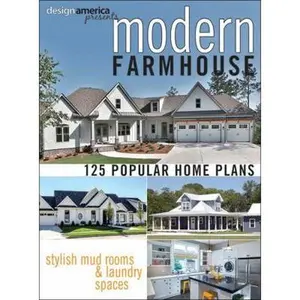 USED-Design America Presents Modern Farmhouse: Over 125 Popular Home Plans by Design America Inc. (Paperback)
