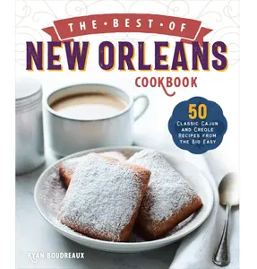 The Best of New Orleans Cookbook: 50 Classic Cajun and Creole Recipes from the Big Easy Paperback – March 3, 2020