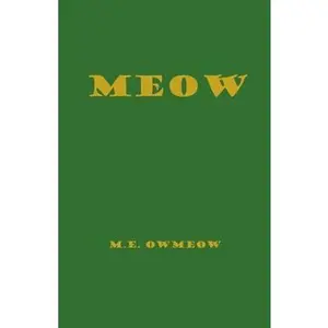 USED-Meow by Owmeow, M. E. (Paperback)