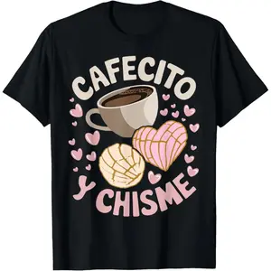Cafecito Y Chisme Latina Mexican Baked Concha Pastry Conchas T-Shirt