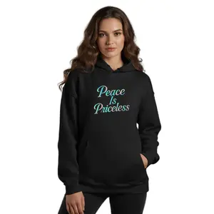 Self Care Hoodie – Peace Is Priceless Quote | Mental Health & Wellness Sweatshirt