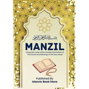 Manzil: Along with notes which contain information on the virtues and blessings of the holy verses -- Islamic Book Store - Paperback
