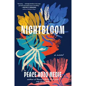 Nightbloom by Peace Adzo Medie [Hardcover Book]