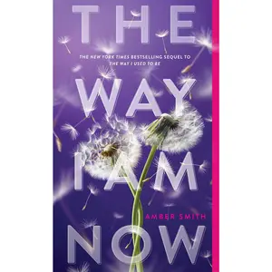 The Way I Am Now -- Amber Smith - Paperback