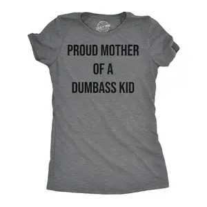 Womens Funny T Shirts Proud Mother Of A Dumbass Kid Sarcastic Mom Tee for Ladies Funny Womens T Shirts Cute Vintage Fashion Casual Ladies T-Shirt Gift Mother's Day Tops for Women Funny Sarcastic Top Women's Dark Grey