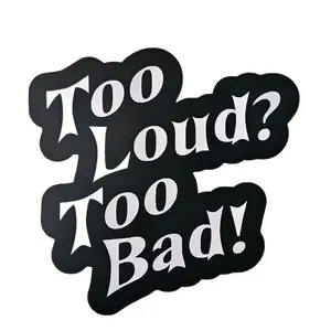 Too Loud? Too Bad! Vinyl Decal - Durable Waterproof Adhesive Perfect For Cars Trucks Toolboxes and More Vehicle Exterior Decoration Stickers