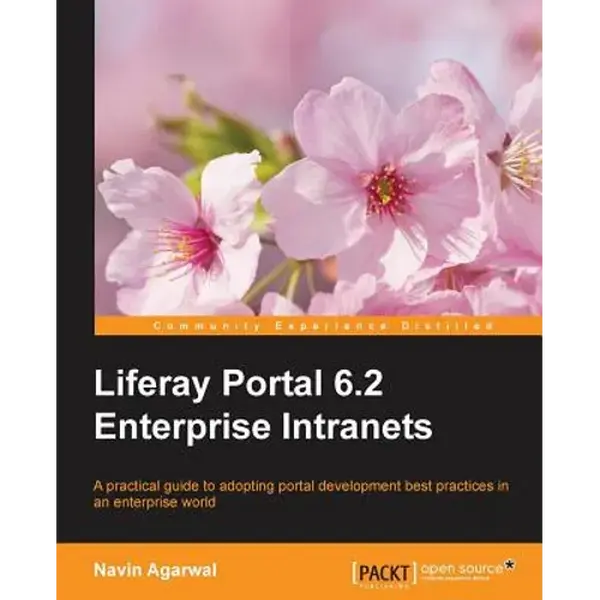 Liferay 6.2 Intranet Portal Development Guide - Paperback