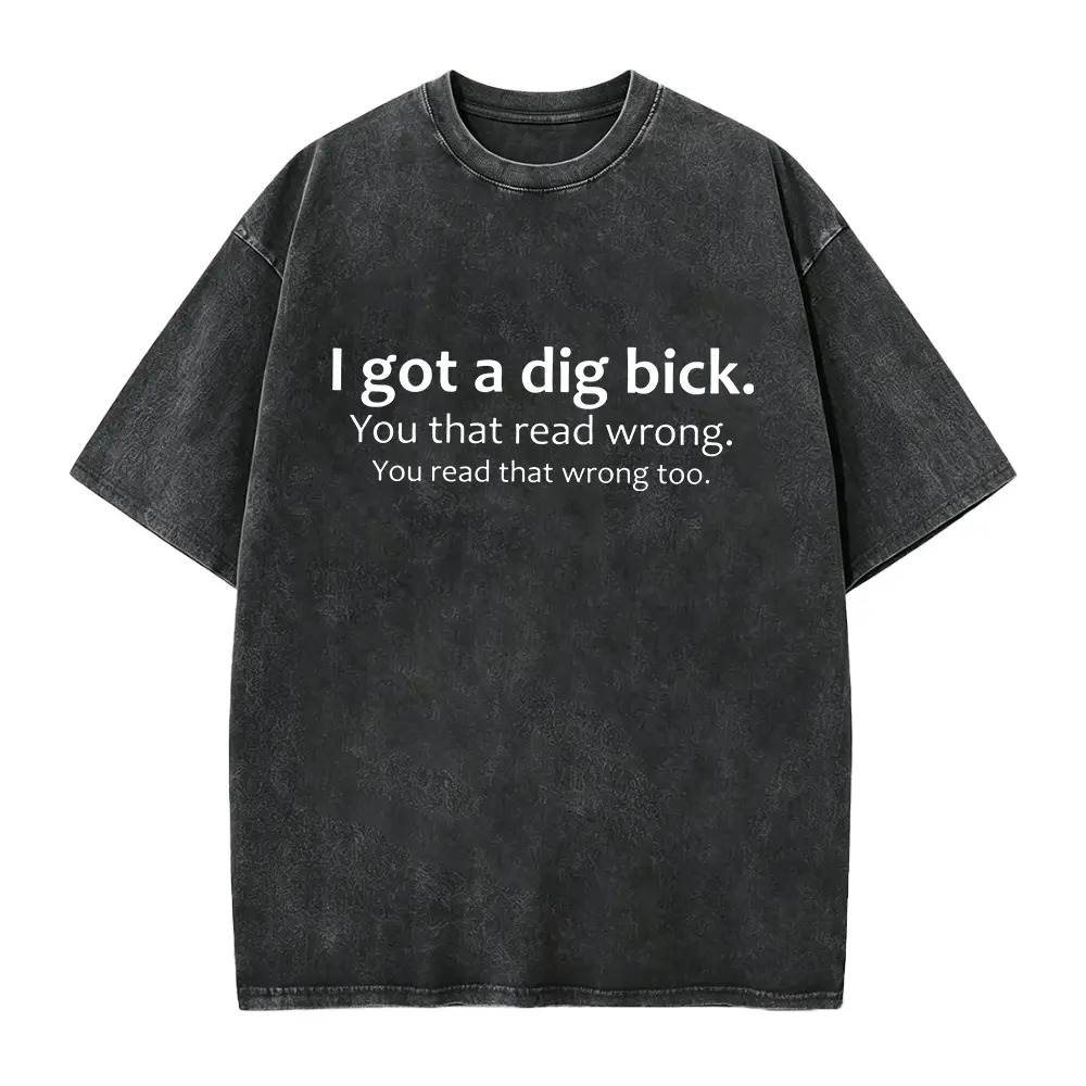 Unisex I Got A Dig Bick Adult Humor Sarcastic Meme Graphic Tees, Short Sleeve Crew Neck Top, Humor Graphic Tee Casual Streetwear Cotton Tee, Funny Sassy Gag Gift Birthday Tops For Men, graphic tees, men's t shirts, trending clothes, streetwear tees, short