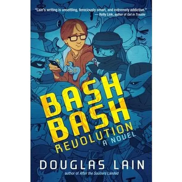 USED-Bash Bash Revolution by Lain, Douglas (Paperback)