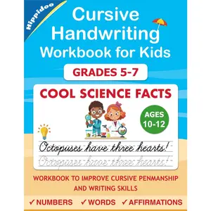 Cursive Handwriting Workbook for  Ages 10-12, Grades 5-7: Cool Science Facts Cursive Letter Tracing Book for Beginners for Homeschool or Classroom Practice - Paperback