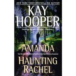 USED-Amanda/Haunting Rachel: Two Novels in One Volume by Hooper, Kay (Paperback)