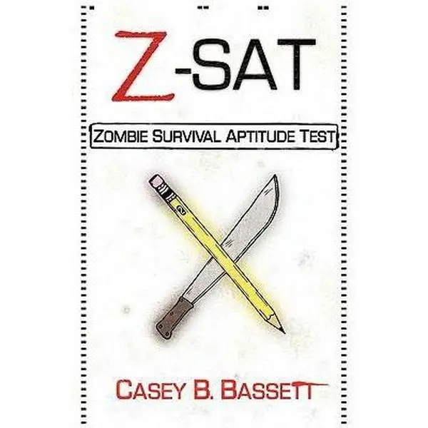 USED-Z-SAT: Zombie Survival Aptitude Test by Bassett, Casey (Paperback)