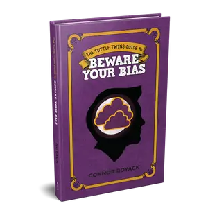 The Tuttle Twins Guide to Beware Your Bias