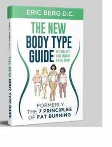 USED-Dr. Berg's New Body Type Guide: Get Healthy Lose Weight & Feel Great by Eric Berg (Hardcover)