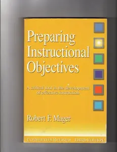 USED-Preparing Instructional Objectives: A Critical Tool in the Development of Effective Instruction by Robert F. Mager (Paperback)