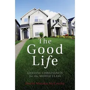 USED-The Good Life by McCarthy, David M. (Paperback)