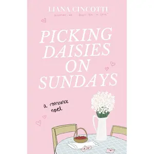 Picking Daisies on Sundays Paperback – July 30, 2023
