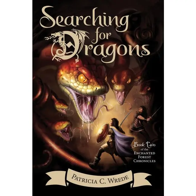 Searching for Dragons: The Enchanted Forest Chronicles, Book Two (Enchanted Forest Chronicles: Volume Number 2) by Patricia C. Wrede [Paperback Book]