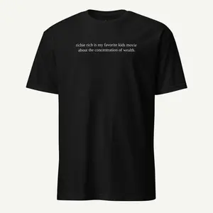 Men's "Richie Rich Is My Favorite Kid Movie About Wealth Concentration" Graphic T-Shirt