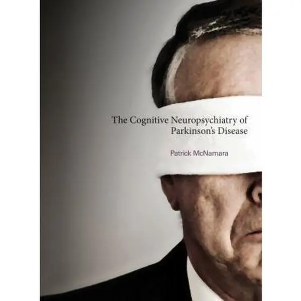 USED-The Cognitive Neuropsychiatry of Parkinson's Disease by McNamara, Patrick (Hardcover)