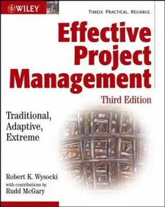 USED-Effective Project Management: Traditional, Adaptive, Extreme, Third Edition by Robert K. Wysocki (Paperback)