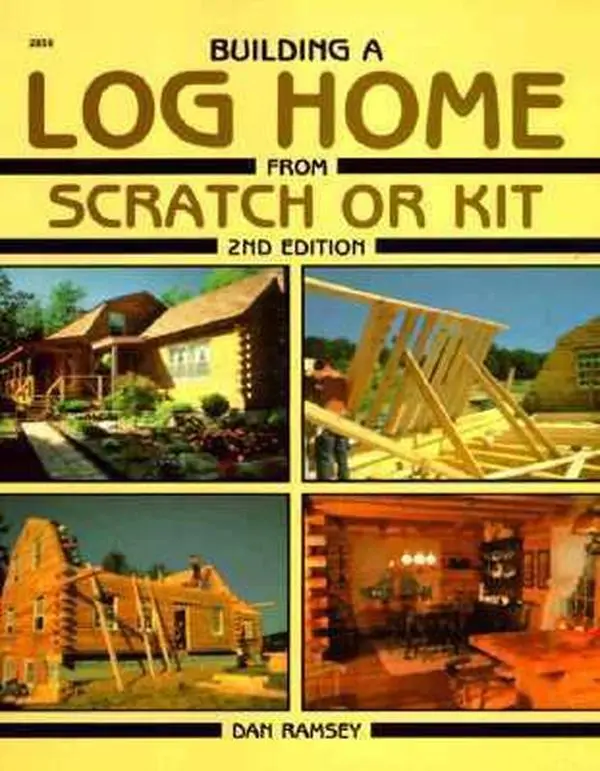 USED-Building a Log Home from Scratch or Kit by Dan Ramsey (Paperback)