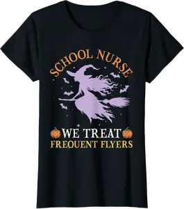 School Nurse We Treat Frequent Flyers Cute Halloween T-Shirt - Diegoort Shop 90B0DHFN1XC8