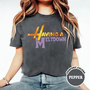 Having a Meltdown Hannah Montana Comfort Colors Shirt, Vintage 90s Hannah Montana Logo Tee, Mental Health Humor Shirt, Sarcastic Meme Tee