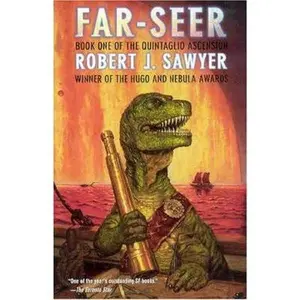 USED-Far-Seer: Book One of the Quintaglio Ascension by Robert J. Sawyer (Paperback)