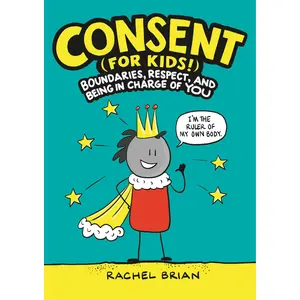 Consent (for Kids!) by Rachel Brian [Hardcover Book]