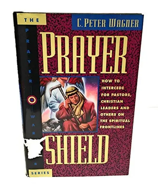 USED Book - Prayer Shield: How to Intercede for Pastors, Christian Leaders, and Others on the Spiritual Frontlines (The Prayer Warrior Series) by C. Peter Wagner (Hardcover) - english
