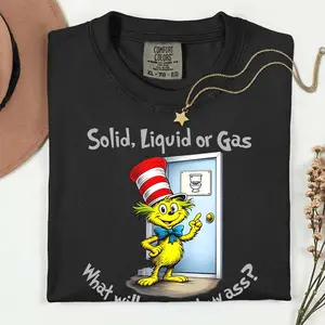 Funny Science T-Shirt, Solid Liquid Gas Humor Tee Dr Seusse - scs17117