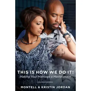 USED-This Is How We Do It: Making Your Marriage a Masterpeace by Jordan, Montell (Paperback)
