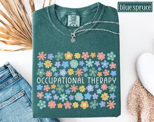 Occupational Therapy Shirt • Floral OT Work Tee • Occupational Therapist Gift • Pediatric OT Assistant Tshirt • COTA Gifts