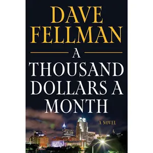 USED-A Thousand Dollars a Month by Fellman, Dave (Paperback)