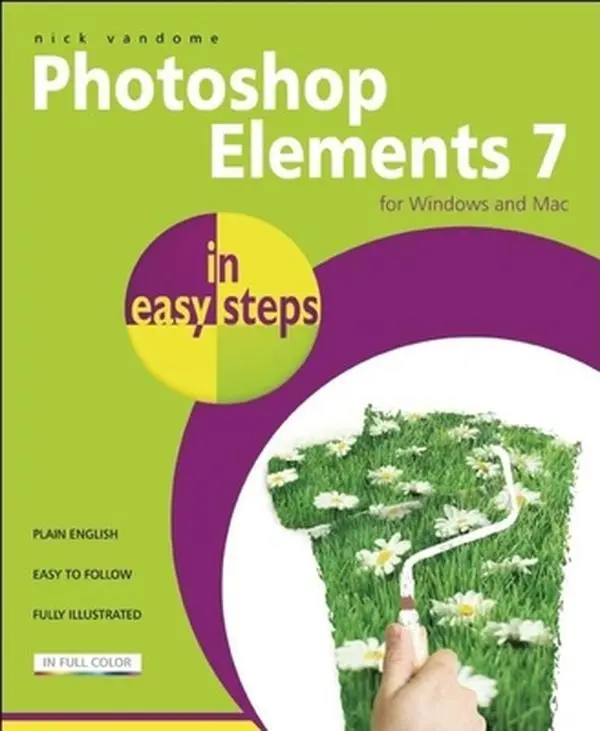 USED-Photoshop Elements 7 in Easy Steps: For Windows and Mac by Vandome, Nick (Paperback)