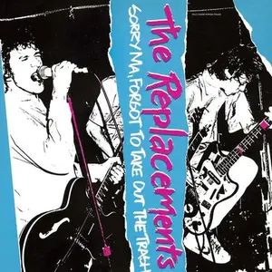 The Replacements - Sorry Ma Forgot To Take Out The Trash  [VINYL RECORD - LP]