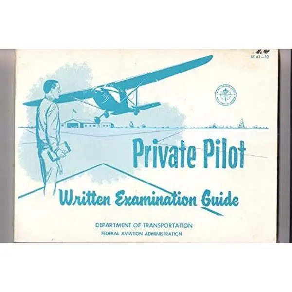 USED-Private Pilot Written Examination Guide AC 61-32 (Paperback)