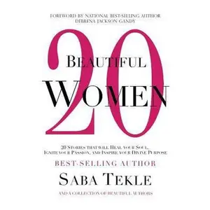 USED-20 Beautiful Women: 20 Stories That Will Heal Your Soul, Ignite Your Passion, And Inspire Your Divine Purpose by Adams, Quandra (Paperback)