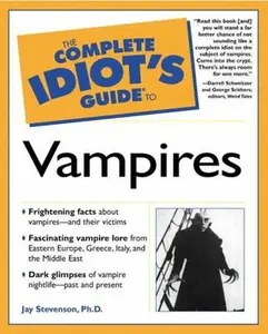 USED-The Complete Idiot's Guide to Vampires by Jay Stevenson Ph.D. (Paperback)