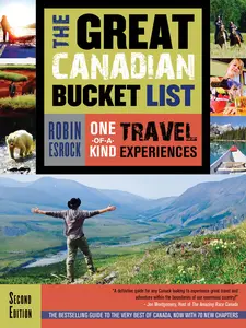 USED-The Great Canadian Bucket List: One-Of-A-Kind Travel Experiences by Esrock, Robin (Paperback)