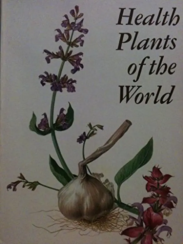 USED-Health Plants of the World: Atlas of Medicinal Plants by Francesco Bianchini (Paperback)