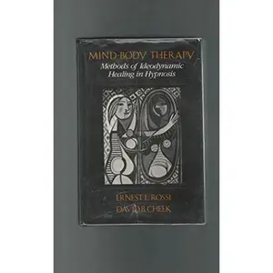 USED-Mind-Body Therapy: Methods of Ideodynamic Healing in Hypnosis by Ernest L. Rossi (Hardcover)