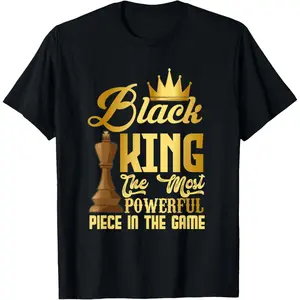 100% Cotton The Black King Is The Strongest Figure In The Game Chess T-Shirt